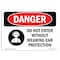 Signmission OSHA Danger, Do Not Enter W/O Wearing Ear Protection, 10in X 7in Aluminum, 10" W, 7" H, Landscape OS-DS-A-710-L-1142 - alternate 1